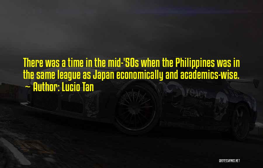 The 50s Quotes By Lucio Tan