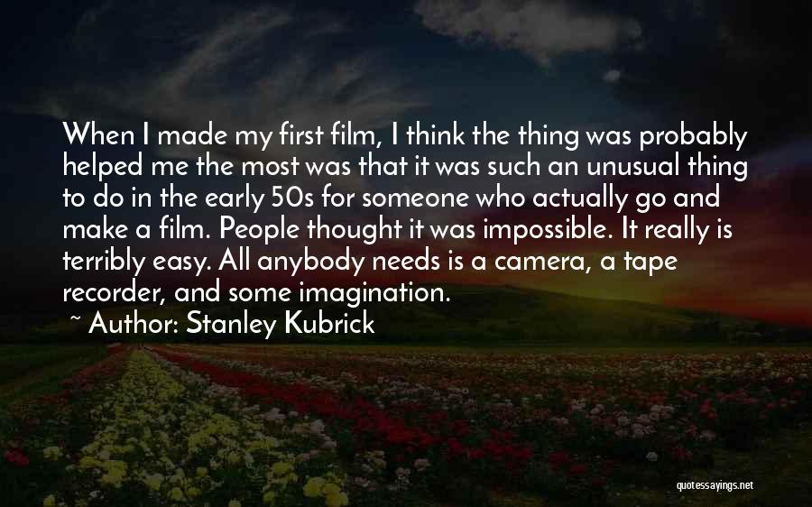 The 50s Quotes By Stanley Kubrick