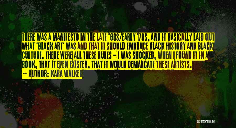 The 60s And 70s Quotes By Kara Walker