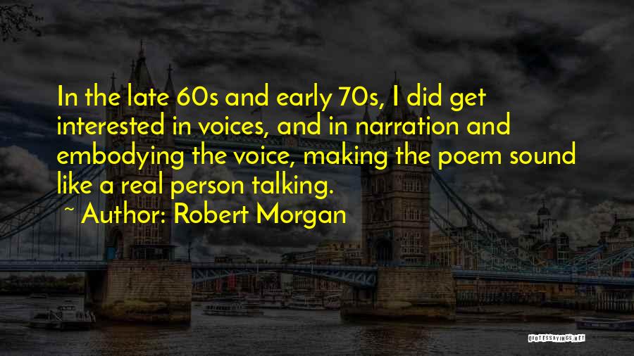 The 60s And 70s Quotes By Robert Morgan