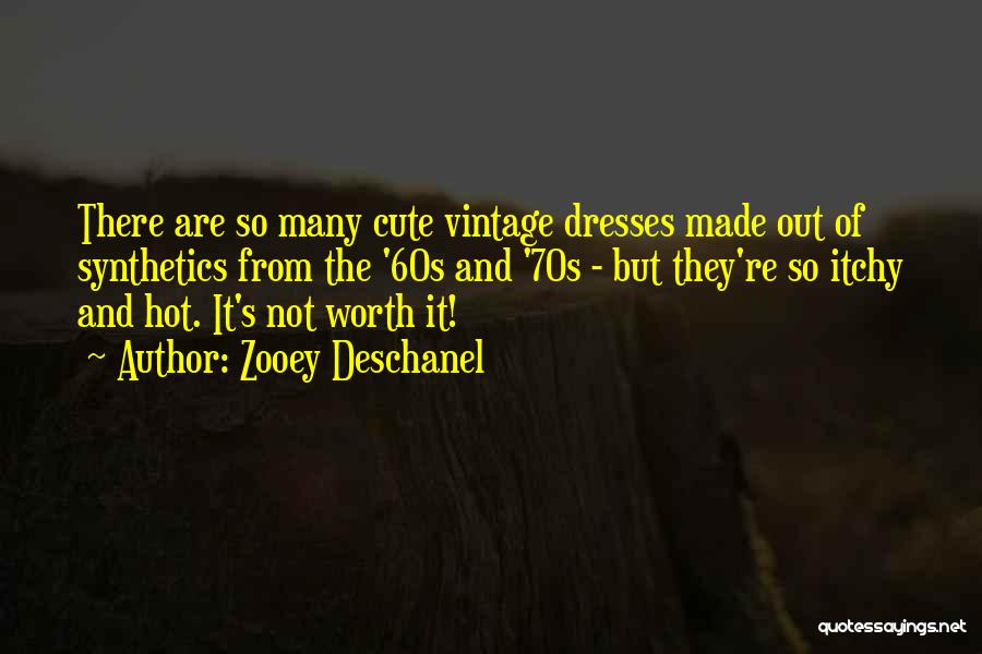 The 60s And 70s Quotes By Zooey Deschanel