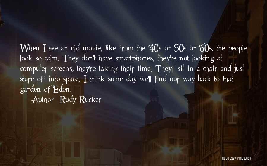 The 60s Movie Quotes By Rudy Rucker