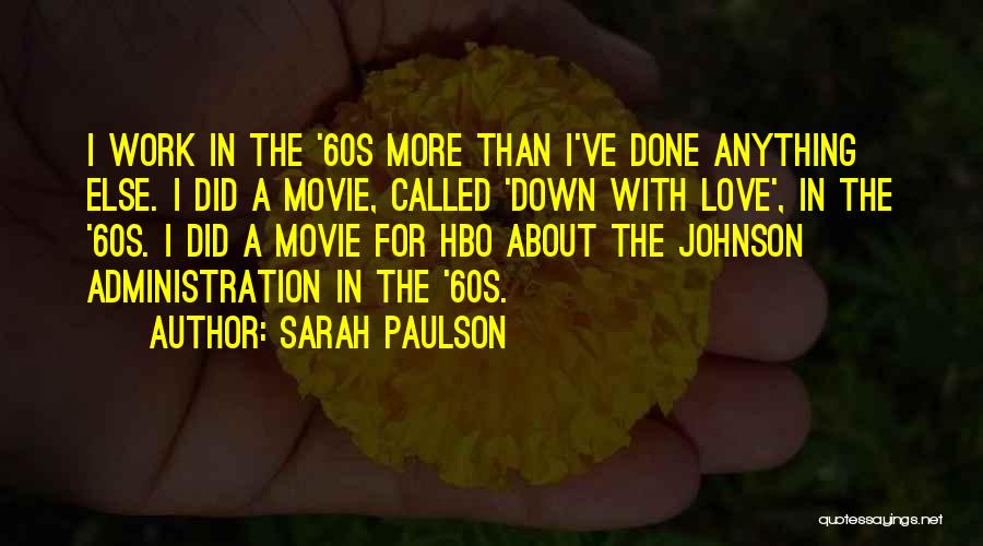 The 60s Movie Quotes By Sarah Paulson