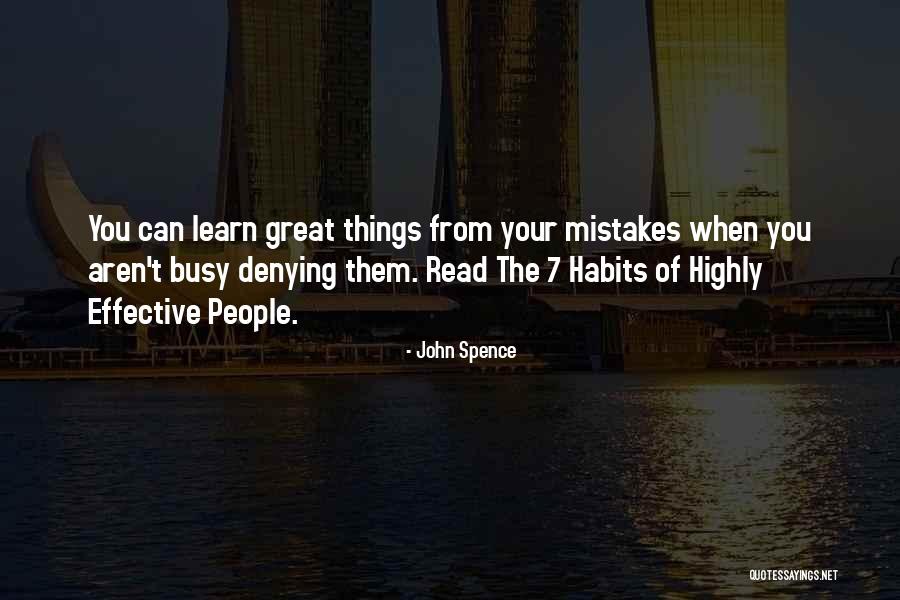The 7 Habits Quotes By John Spence The 7 Habits Quotes By John Spence