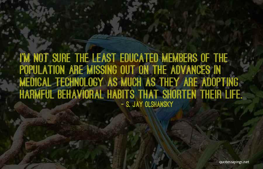 The 7 Habits Quotes By S. Jay Olshansky The 7 Habits Quotes By S. Jay Olshansky