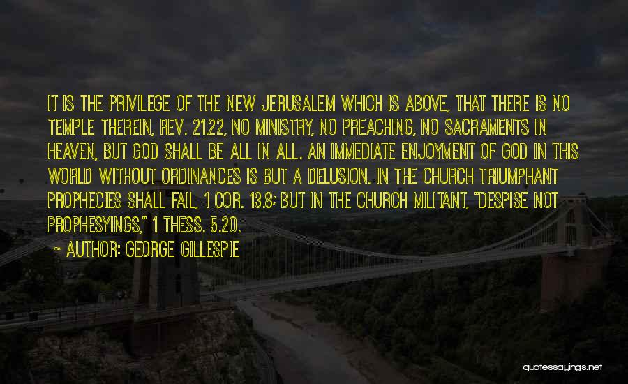 The 7 Sacraments Quotes By George Gillespie