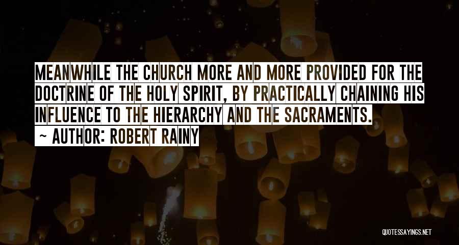 The 7 Sacraments Quotes By Robert Rainy