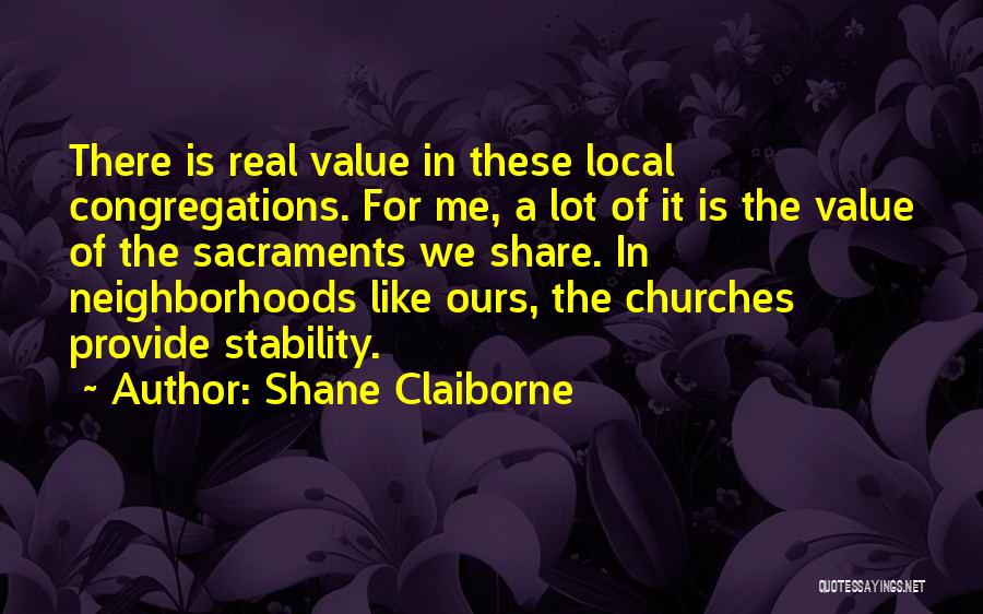 The 7 Sacraments Quotes By Shane Claiborne