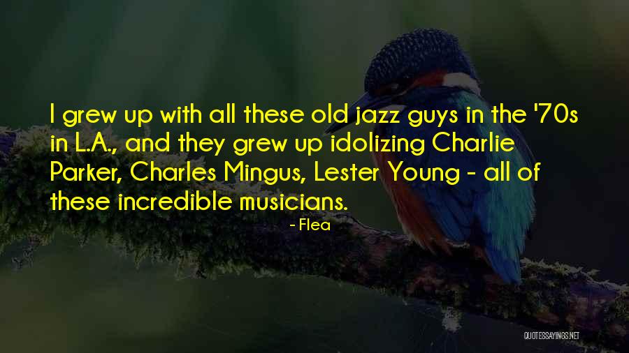 The 70s Quotes By Flea The 70s Quotes By Flea