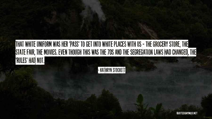 The 70s Quotes By Kathryn Stockett The 70s Quotes By Kathryn Stockett