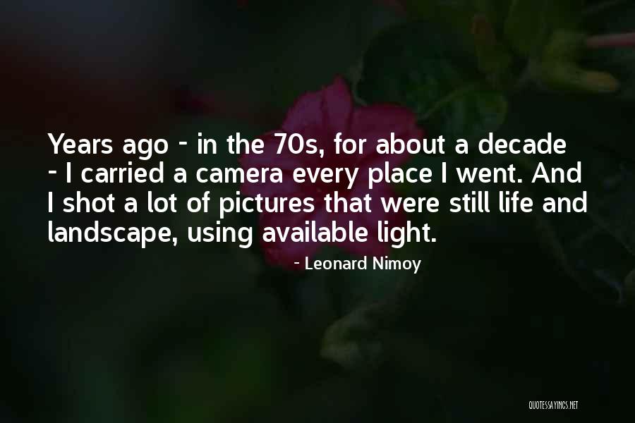 The 70s Quotes By Leonard Nimoy The 70s Quotes By Leonard Nimoy