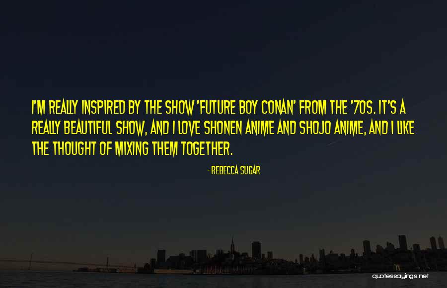 The 70s Show Quotes By Rebecca Sugar The 70s Show Quotes By Rebecca Sugar