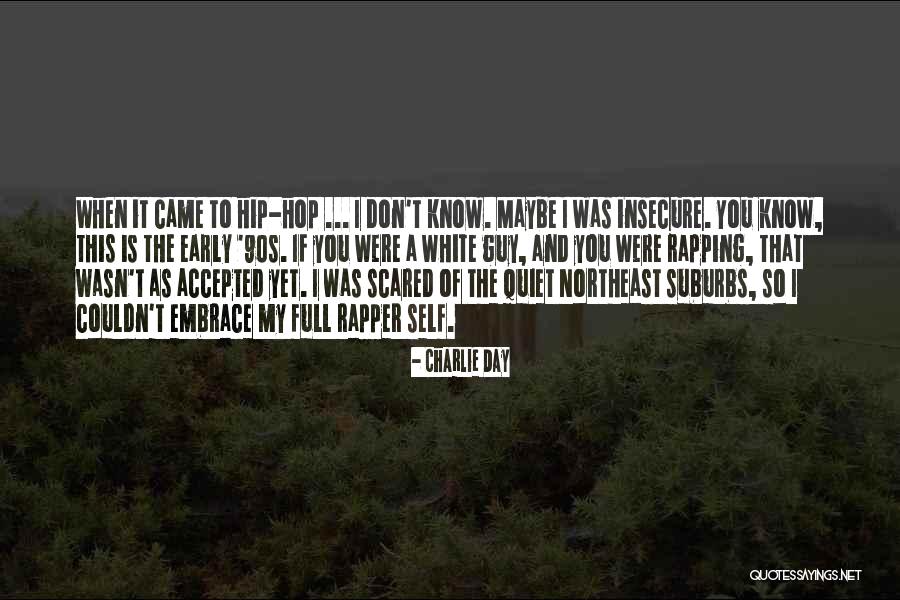 The 90s Quotes By Charlie Day