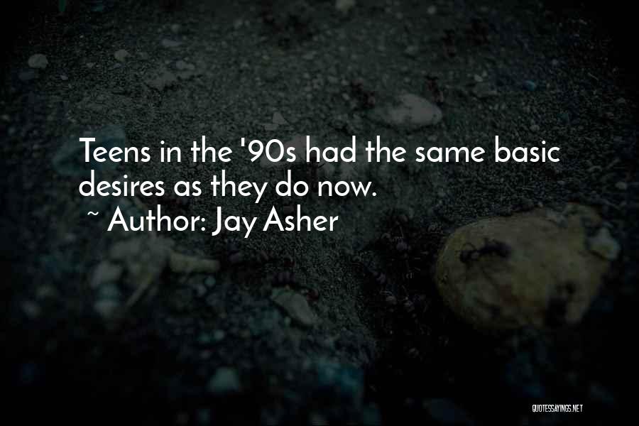 The 90s Quotes By Jay Asher