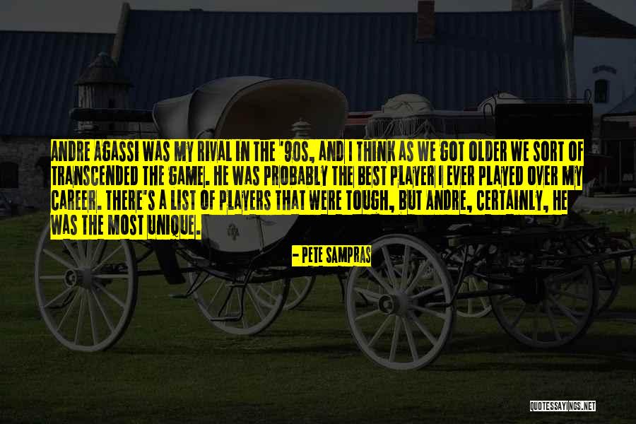 The 90s Quotes By Pete Sampras