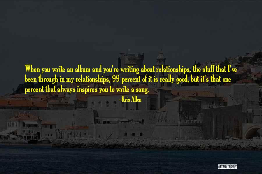 The 99 Percent Quotes By Kris Allen The 99 Percent Quotes By Kris Allen