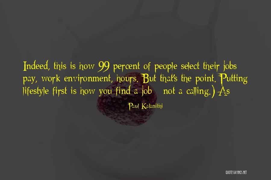 The 99 Percent Quotes By Paul Kalanithi The 99 Percent Quotes By Paul Kalanithi