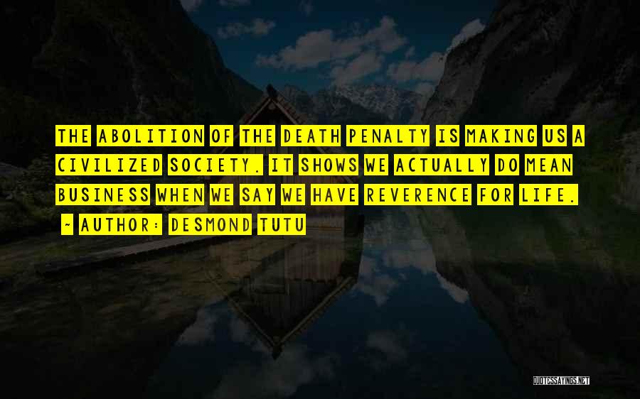 The Abolition Of The Death Penalty Quotes By Desmond Tutu