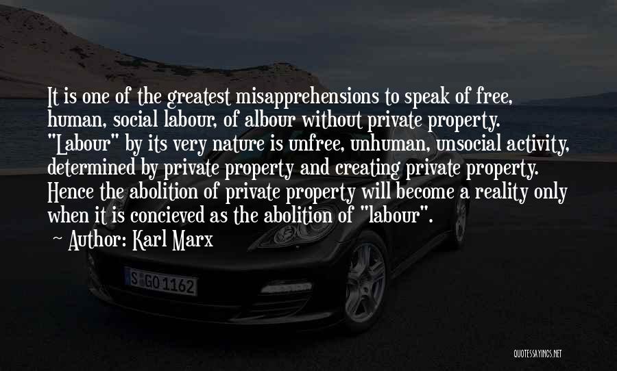 The Abolition Of Work Quotes By Karl Marx