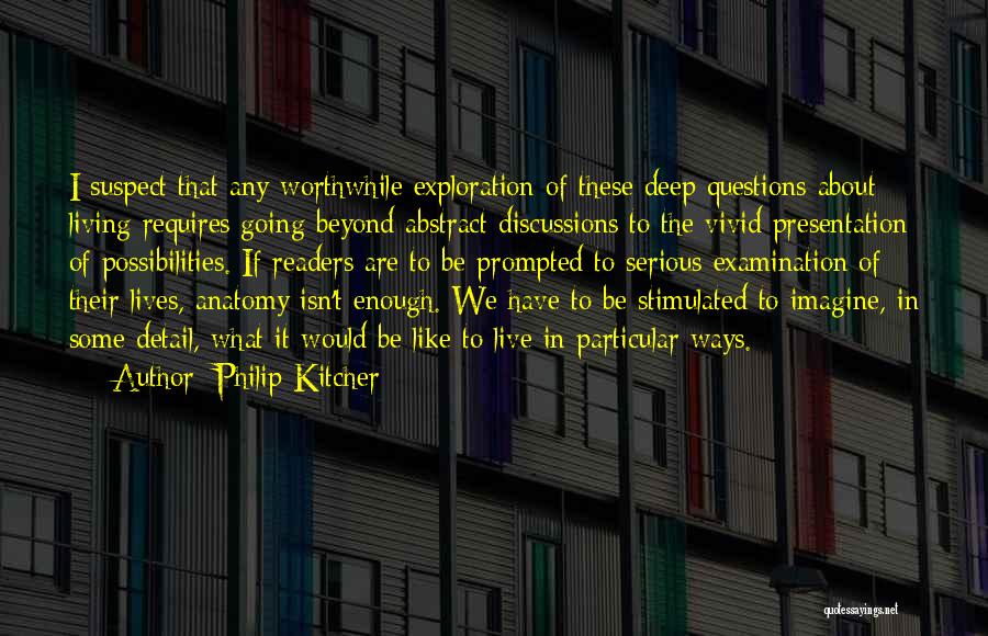 The Abstract Quotes By Philip Kitcher