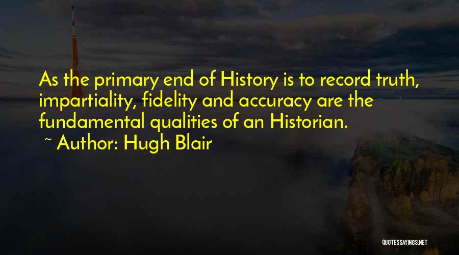 The Accuracy Of History Quotes By Hugh Blair