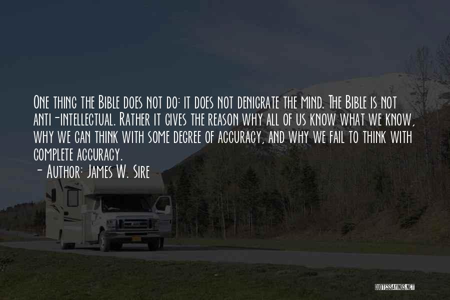 The Accuracy Of The Bible Quotes By James W. Sire