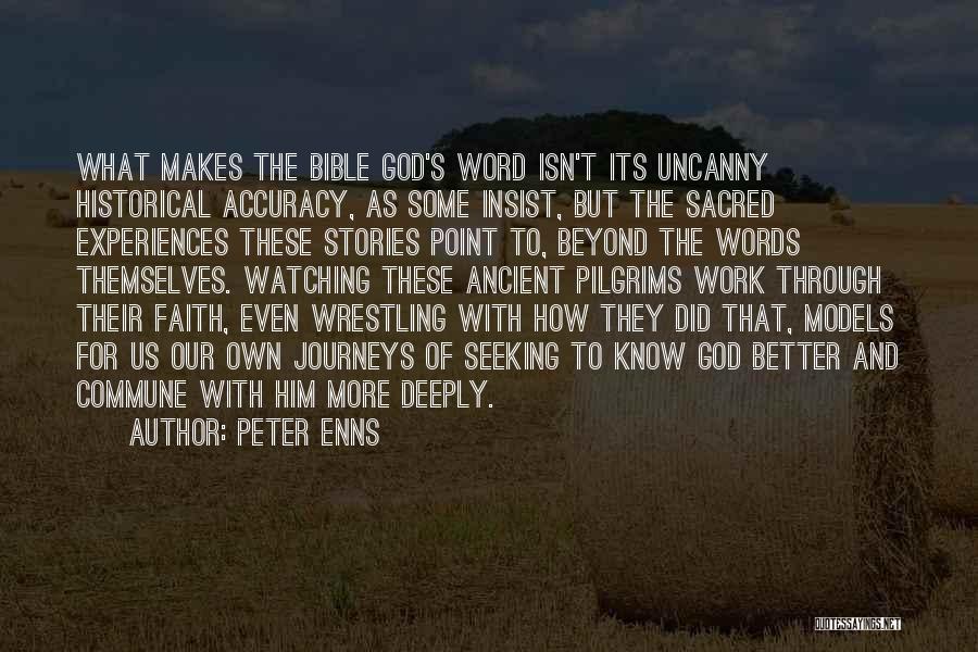 The Accuracy Of The Bible Quotes By Peter Enns