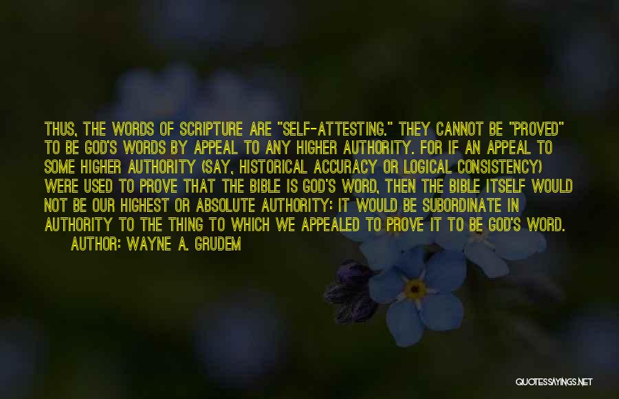 The Accuracy Of The Bible Quotes By Wayne A. Grudem