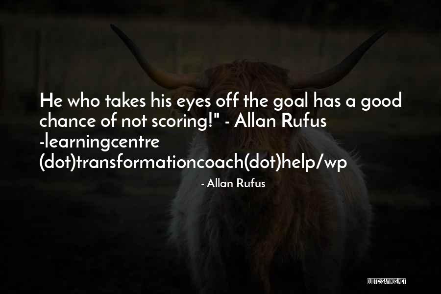 The Achievement Quotes By Allan Rufus The Achievement Quotes By Allan Rufus