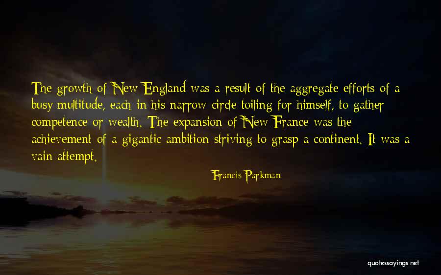 The Achievement Quotes By Francis Parkman The Achievement Quotes By Francis Parkman