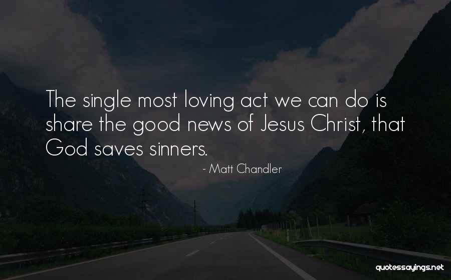 The Act Of Loving Quotes By Matt Chandler The Act Of Loving Quotes By Matt Chandler