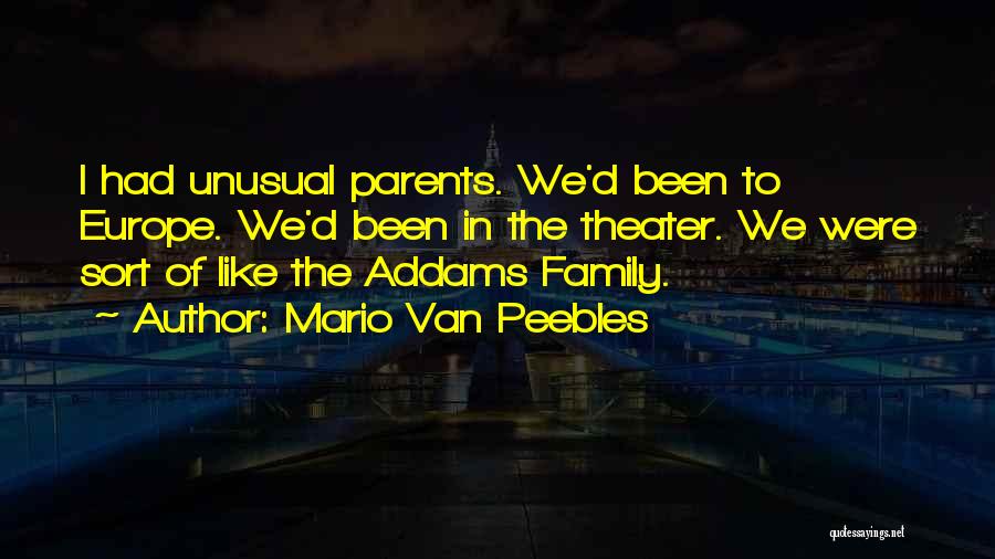The Addams Family Quotes By Mario Van Peebles