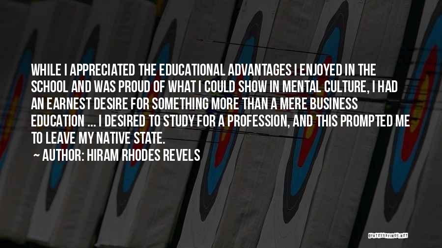 The Advantages Of Education Quotes By Hiram Rhodes Revels