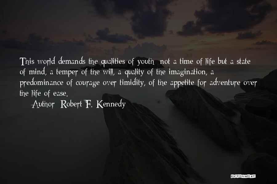 The Adventure Time Quotes By Robert F. Kennedy