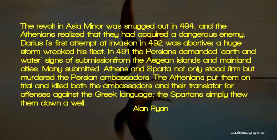 The Aegean Quotes By Alan Ryan