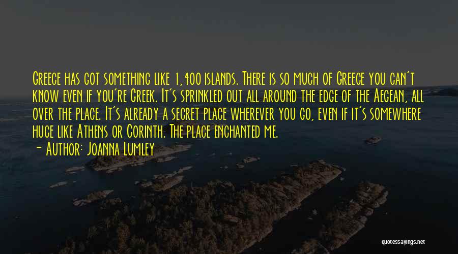 The Aegean Quotes By Joanna Lumley