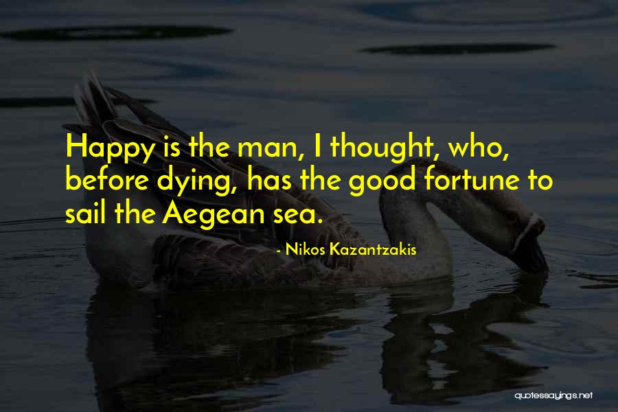 The Aegean Quotes By Nikos Kazantzakis