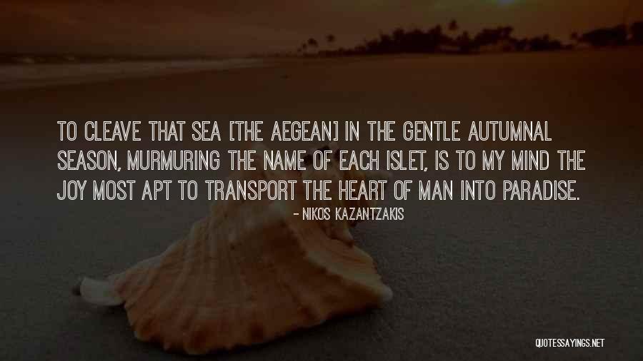 The Aegean Quotes By Nikos Kazantzakis The Aegean Quotes By Nikos Kazantzakis