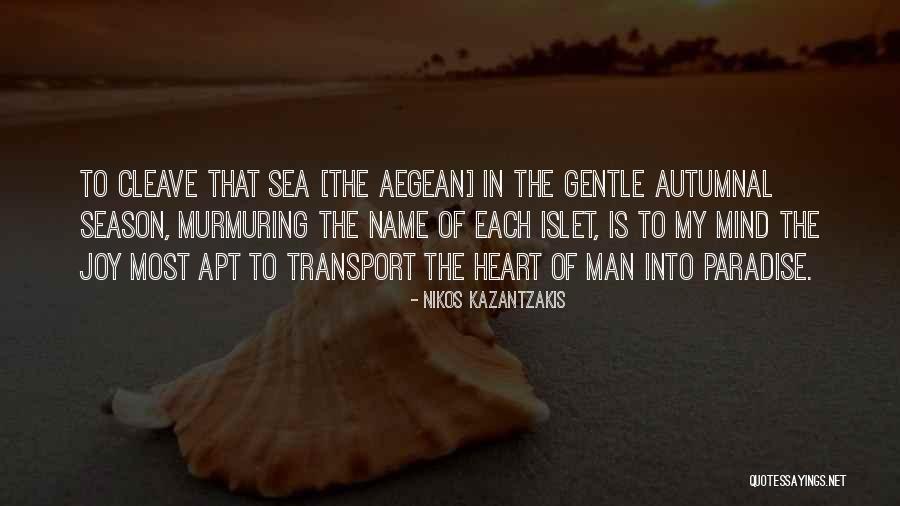 The Aegean Quotes By Nikos Kazantzakis