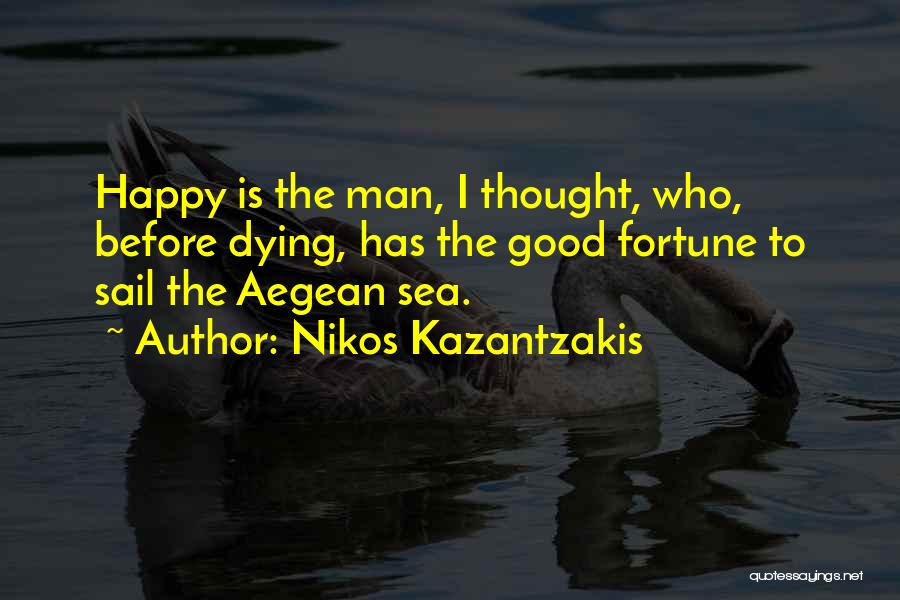 The Aegean Sea Quotes By Nikos Kazantzakis