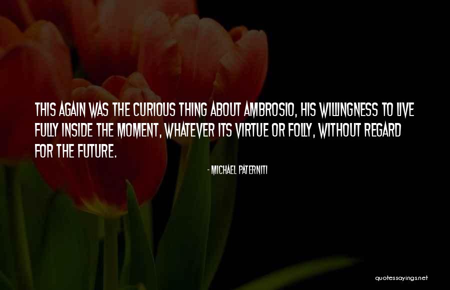 The Afterlife Crisis Quotes By Michael Paterniti The Afterlife Crisis Quotes By Michael Paterniti