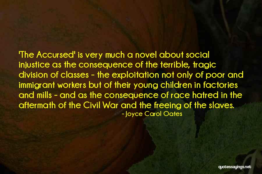 The Aftermath Of War Quotes By Joyce Carol Oates The Aftermath Of War Quotes By Joyce Carol Oates