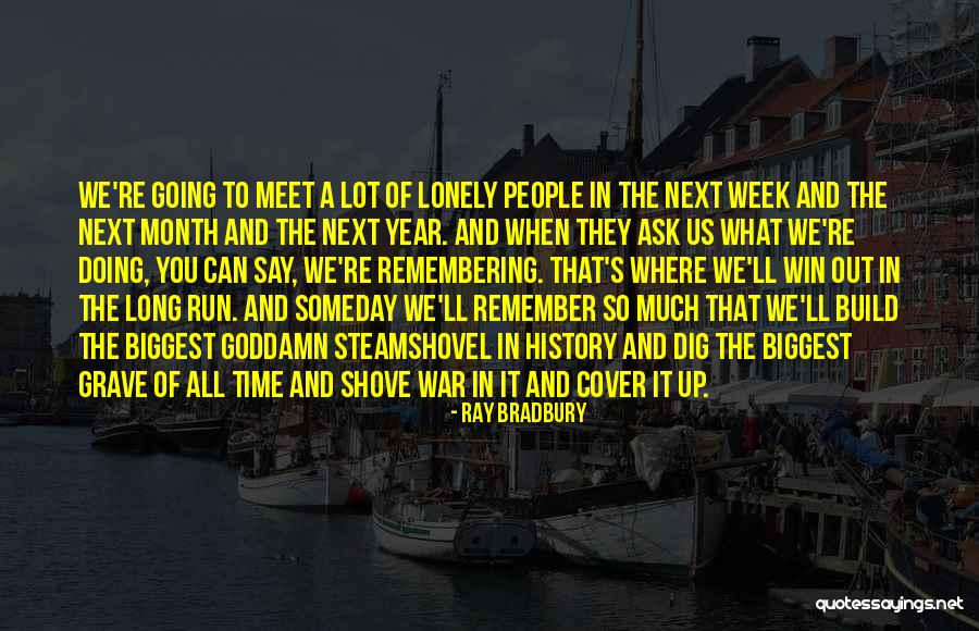 The Aftermath Of War Quotes By Ray Bradbury The Aftermath Of War Quotes By Ray Bradbury