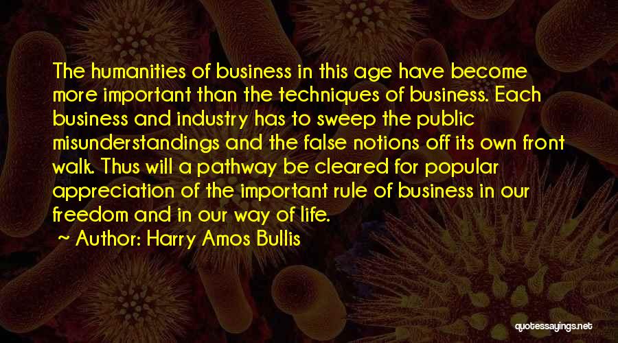 The Age Business Quotes By Harry Amos Bullis