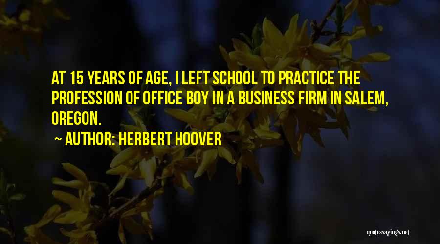 The Age Business Quotes By Herbert Hoover