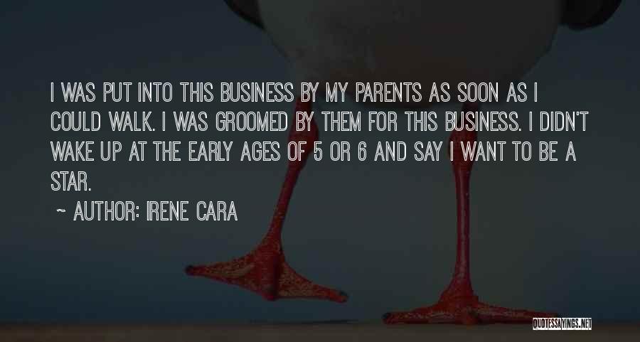 The Age Business Quotes By Irene Cara