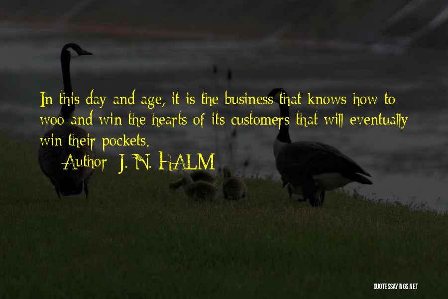 The Age Business Quotes By J. N. HALM