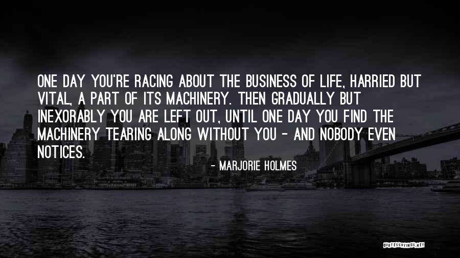 The Age Business Quotes By Marjorie Holmes