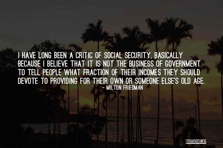 The Age Business Quotes By Milton Friedman