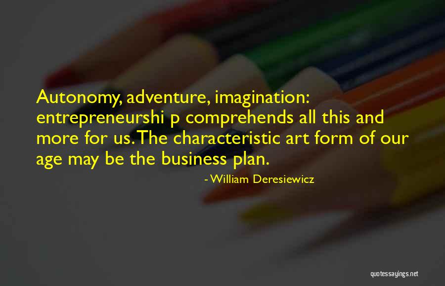 The Age Business Quotes By William Deresiewicz